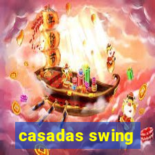 casadas swing